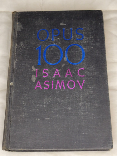 Opus 100 by Isaac Asimov - 1969 1st Printing Hardcover - Bild 1 von 7