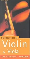 The Rough Guide to Violin and Viola Pinksterboer, Hugo Rough Guid