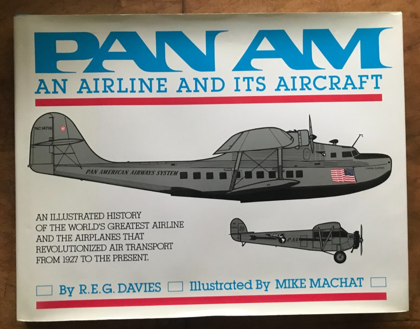 Pan Am : An Airline and Its Aircraft by R. E. G. Davies (1987, Hardcover)