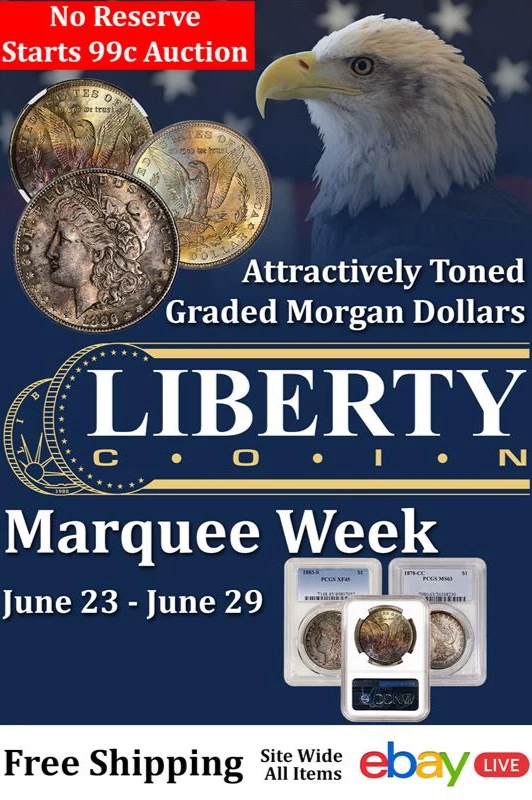 Attractively toned Graded Morgan Dollars & bullion starting at .99 cents!!
