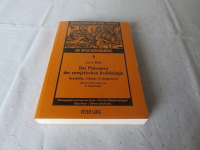 Das Phänomen der sowjetischen Archäologie von LEV S. Klejn-Peter Lang Verl. 1997