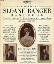 The official Sloane Ranger handbook: the first guide to what by Barr