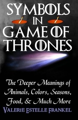 Symbols in Game of Thrones: The Deeper Meanings of Animals, Colo