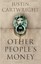 New, Other People's Money, Justin Cartwright, Book