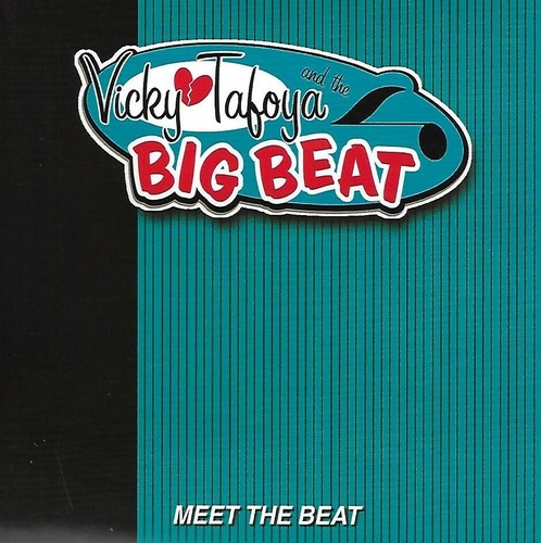 Meet the Beat by Vicky Tafoya and The Big Beat (CD, 2008)