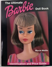 The Ultimate Barbie Doll Book Identification and Price Guide by Marcie Melillo