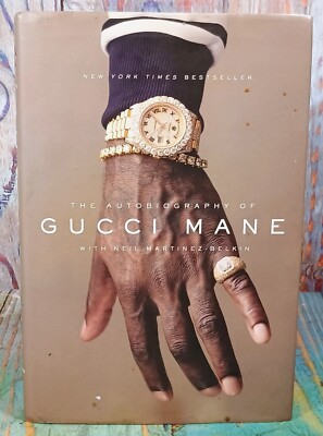 Autobiography of Gucci Mane by Neil Martinez-Belkin and Gucci Mane (2017, Hardco