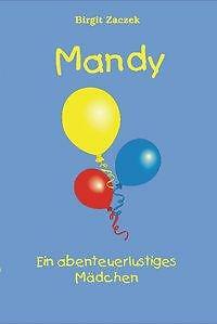 Thumbnail - Mandy - Ein Abenteuerlustiges Mädchen | Buch | 9783899064582
