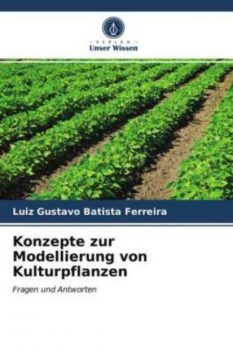 Konzepte Zur Modellierung Von Kulturpflanzen Fragen Und Antworten 6464