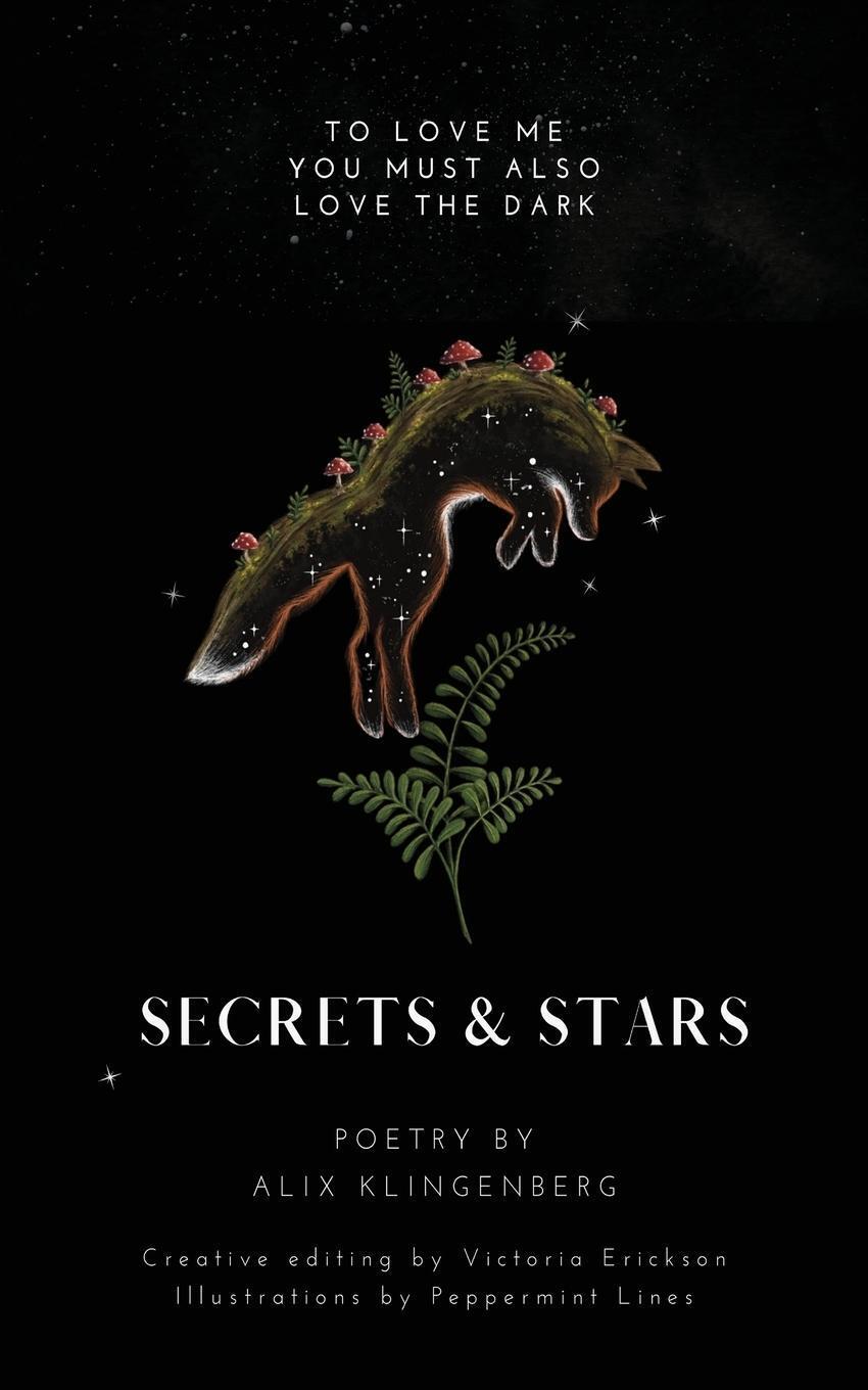 Thumbnail - Secrets And Stars To Love Me, You Must Also Love The Dark Alix