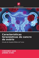 CaracteríSticas TeranóSticas Do Cancro Do OváRio Chehinez Said (U. A.) Buch 2026