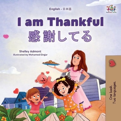 I am Thankful (English Japanese Bilingual Children's Book) Admont (u. a.) Buch