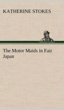 The Motor Maids In Fair Japan