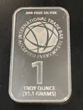 Vintage International Trade Bar ITB 1oz .999 fine silver- Accepted Everywhere! 38.95 per troy oz