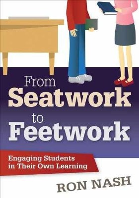 From Seatwork to Feetwork: Engaging - Paperback, by Nash Ron - Very Good
