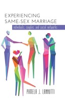 Pamela Lannutti | Experiencing Same-Sex Marriage | Buch | Englisch (2014)
