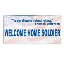 Vinyl Banner Multiple Sizes Welcome Home Soldier Military Price of Freedom