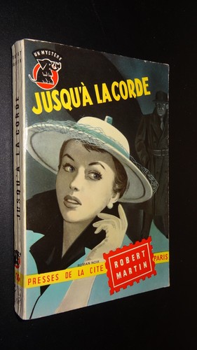 JUSQU'À LA CORDE - Robert Martin - 1954 - COLLECTION "UN MYSTÈRE" n°180 - Picture 1 of 2