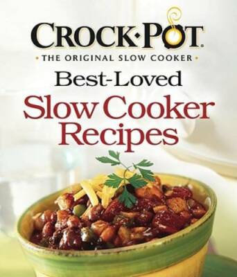 CROCK-POTÂ  Best-Loved Slow Cooker Recipes - Perfect Paperback - GOOD