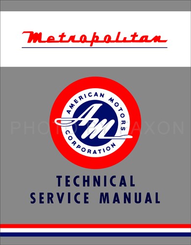 1954-1962 Metropolitan Shop Manual Nash Hudson AMC Technical Service Repair Book - Bild 1 von 8