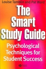 Smart Study Guide : Psychological Techniques for Student Success, Paperback b...