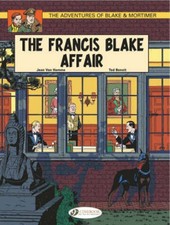 The Adventures of Blake and Mortimer: v. 4: The Francis Blake Affair
