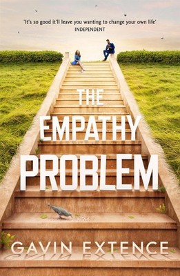 The Empathy Problem: It's never too late to change your life by Gavin Extence (E