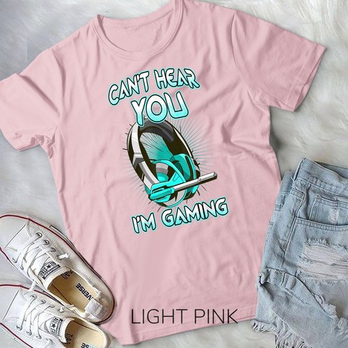 Can't Hear You I'm Gaming - Computer Whiz, Gadget Lover Camiseta Unisex Camiseta - Imagen 5 de 11