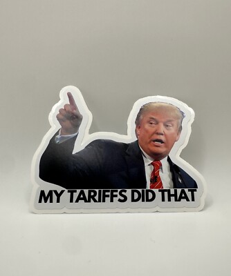 My Tariffs Did That It Anti-Trump Inflation Stickers for Grocery Prices Gas Pump