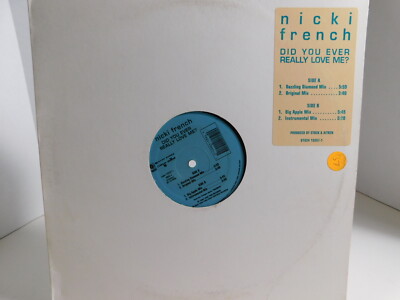 Nicki French   Did You Ever Really Love Me? 12'' Single