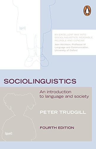 Sociolinguistics: An Introduction to Language and Society - Trudgill, Peter