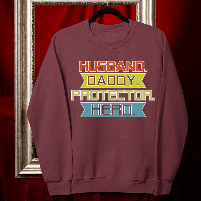 Husband Daddy Protector HeroSweatshirt Dad Fathers Day Family Gift