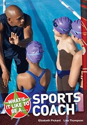 Wie Ist Es, Ein Sporttrainer Zu Sein? Taschenbuch Elizabeth Pickard