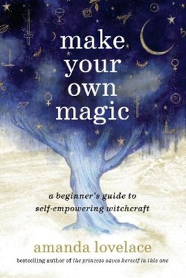 Amanda Lovelace Make Your Own Magic (Hardback) (UK IMPORT)