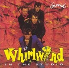 In the Studio by Whirlwind (CD, Jun-1995, Chiswick Records (UK))