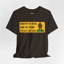 Bigfoot's Hungry... And It's Your Butt" Funny Adult Meme T-shirt