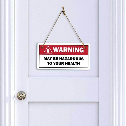 Warning May Be Hazardous To Your Health 5x10 Hanging Sign | Funny Home Decor - 第 3/8 張圖片