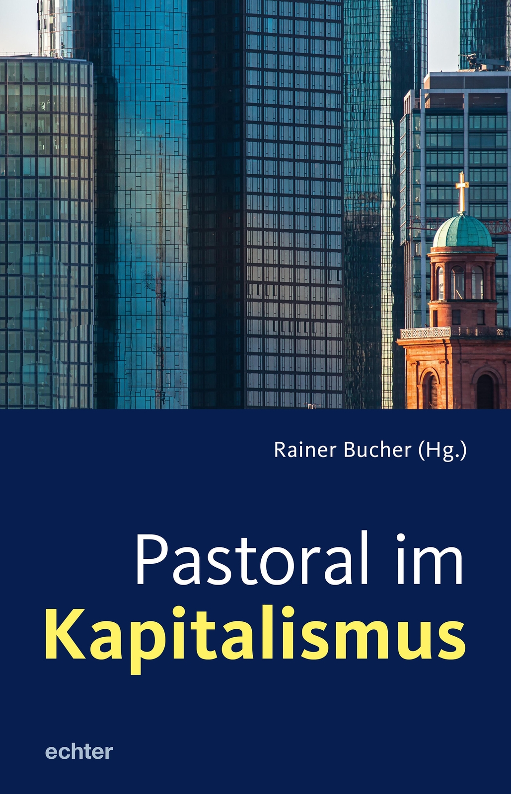 Thumbnail - Pastoral Kapitalismus | Rainer Bucher | Taschenbuch | 456 S. | Deutsch