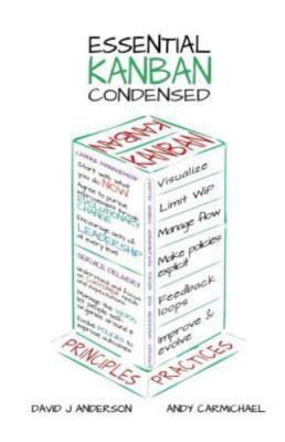 Essential Kanban Condensed by Anderson, David J.; Carmichael, Andy