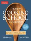 New Cooking School Cookbook : Fundamentals by America's Test Kitchen (2021,.