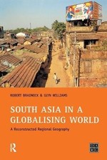 South Asia in a Globalising World, Bob Bradnock,