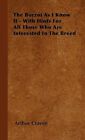The Borzoi As I Know It - With Hints For All Those Who Are Interested In The