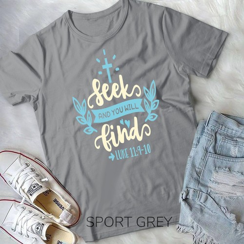 LUKE 11:9-10 - Seek & You Will Find Christian Jesus Apparel Unisex T-shirt - Picture 8 of 11