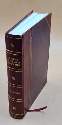 A Concise Dictionary Of Old Icelandic 1926 [Leather Bound]
