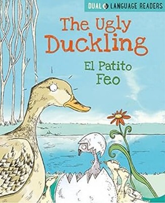 The Ugly Duckling El Patito Feo Hardcover Anne Walter