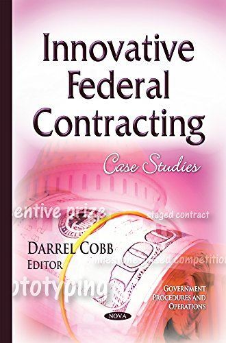 Innovative Federal Contracting: Case Studies by Darrel Cobb (New) - Picture 1 of 4
