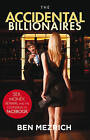 The Accidental Billionaires: Sex, Money, Betrayal and the Founding of Facebook by Ben Mezrich (Paperback, 2010)