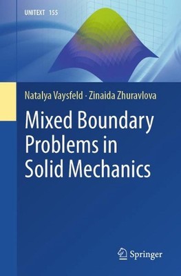 Mixed Boundary Problems in Solid Mechanics by Natalya Vaysfeld Paperback Book