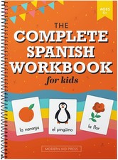 The Spanish Workbook for Kids: A Fun and Easy Beginner's Guide to Learning S...