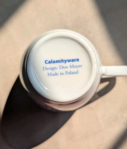 CALAMITYWEAR "Things Could Be Worse" Don Moyer 12 Oz Coffee Cup Mug Poland EUC - Picture 5 of 5